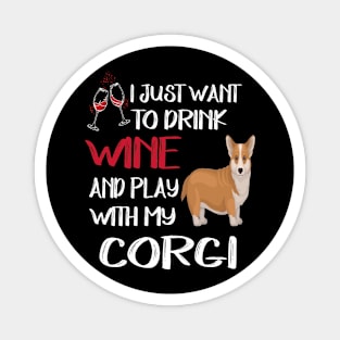 I Want Just Want To Drink Wine (79) Magnet